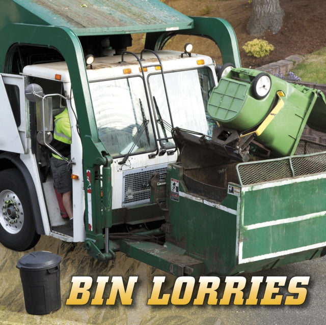 Book cover of: Bin Lorries. By: Nancy Dickmann