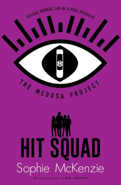 Book cover of: Medusa Project: Hit Squad. By: Sophie McKenzie