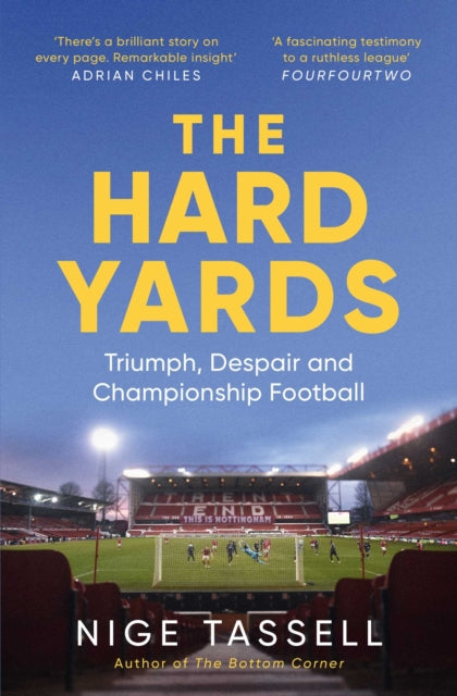Book cover of: Hard Yards. By: Nige Tassell