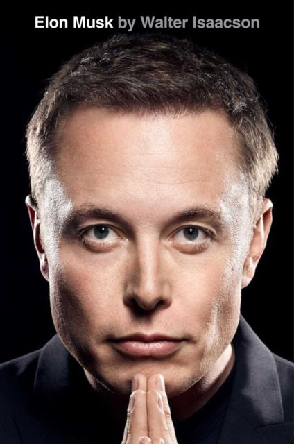 Book cover of: Elon Musk. By: Walter Isaacson