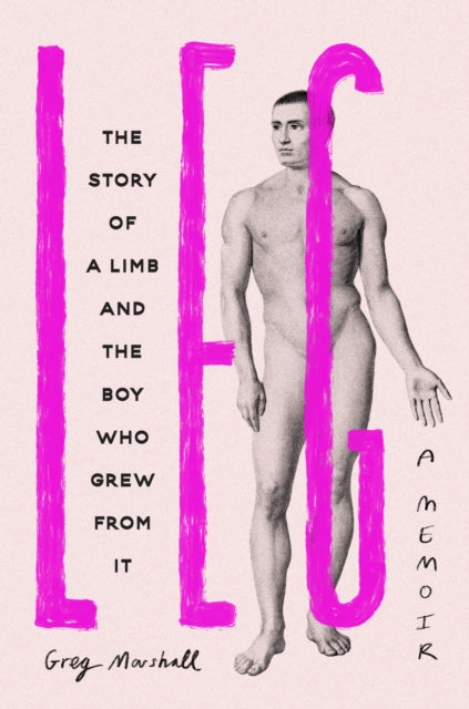 Book cover of: Leg. By: Greg Marshall