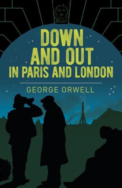 Book cover of: Down and Out in Paris and London. By: George Orwell