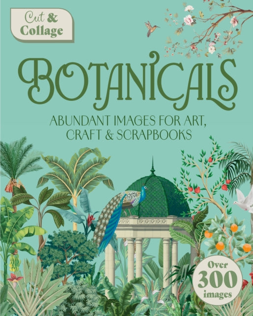 Book cover of: Cut & Collage Botanicals