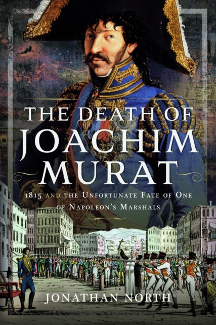 Book cover of: Death of Joachim Murat. By: Jonathan North