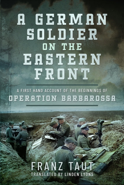 Book cover of: German Soldier on the Eastern Front. By: Franz Taut