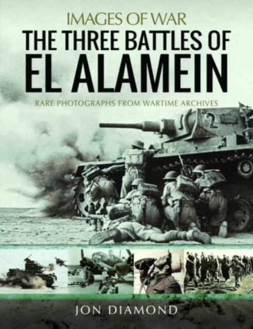 Book cover of: Three Battles of El Alamein. By: Jon Diamond