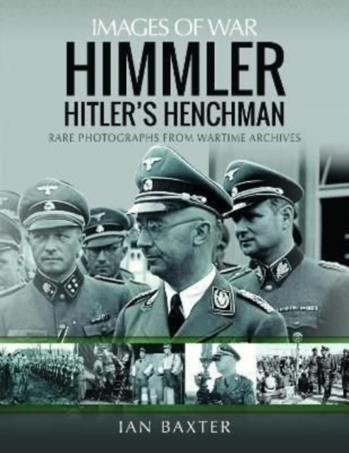 Book cover of: Himmler: Hitler's Henchman. By: Ian Baxter