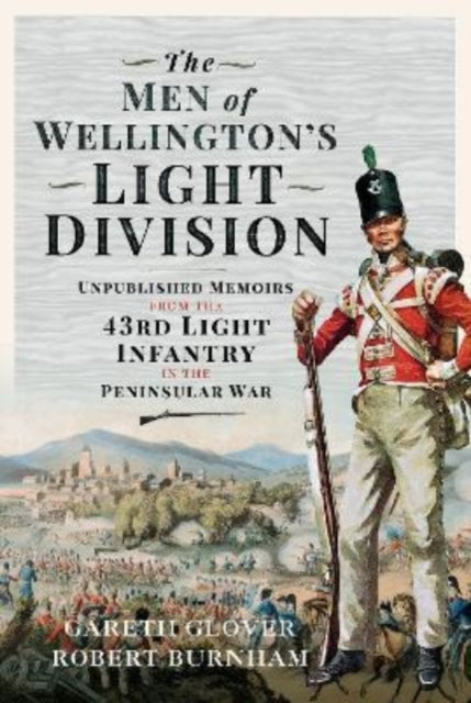 Book cover of: Men of Wellington s Light Division. By: Gareth Glover