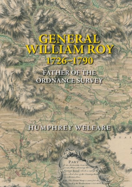 Book cover of: General William Roy, 1726-1790. By: Humphrey Welfare