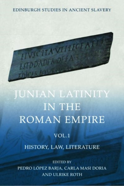 Book cover of: Junian Latinity in the Roman Empire Volume 1. By: Pedro López Barja