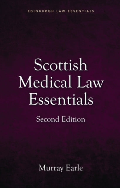 Book cover of: Scottish Medical Law Essentials. By: Murray Earle