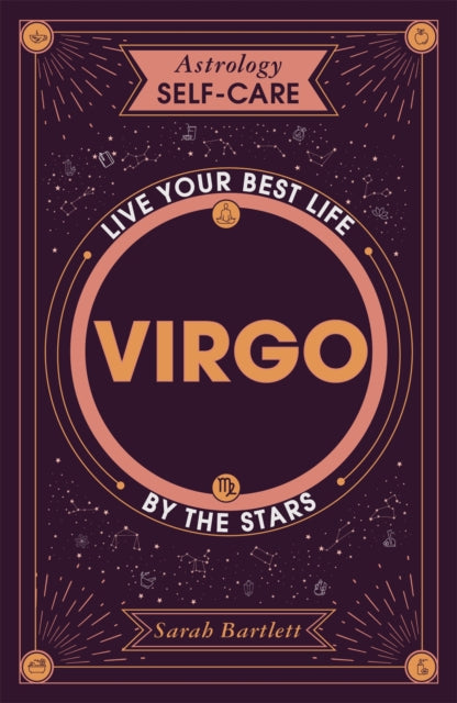 Book cover of: Astrology Self-Care: Virgo. By: Sarah Bartlett