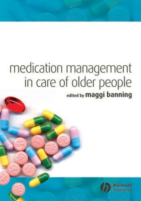 Book cover of: Medication Management in Care of Older People. By: Maggi Banning