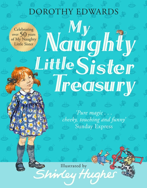 Book cover of: My Naughty Little Sister: A Treasury Collection. By: Dorothy Edwards