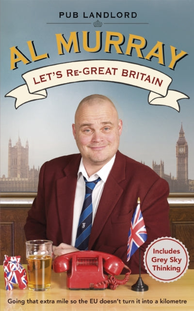 Book cover of: Let's re-Great Britain. By: Al Murray