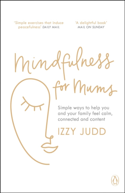 Book cover of: Mindfulness for Mums. By: Izzy Judd