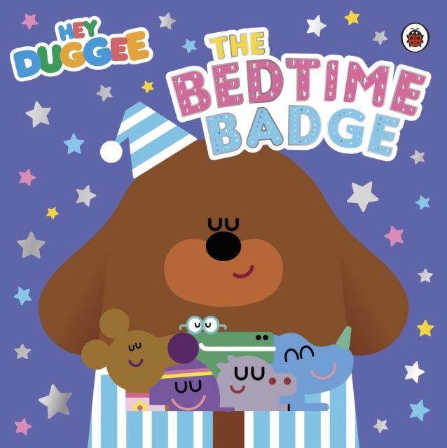 Book cover of: Hey Duggee: The Bedtime Badge. By: Hey Duggee