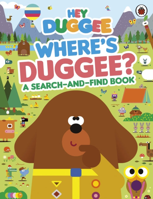 Book cover of: Hey Duggee: Where's Duggee?. By: Hey Duggee