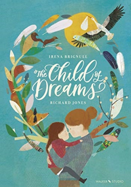 Book cover of: Child of Dreams. By: Irena Brignull