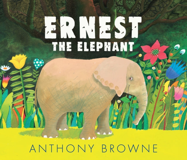 Book cover of: Ernest the Elephant. By: Anthony Browne