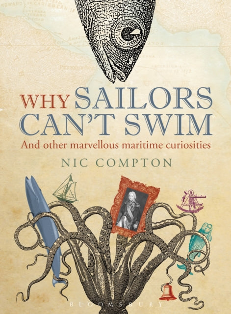 Book cover of: Why Sailors Can't Swim and Other Marvellous Maritime Curiosities
