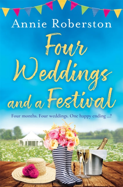 Book cover of: Four Weddings and a Festival. By: Annie Robertson
