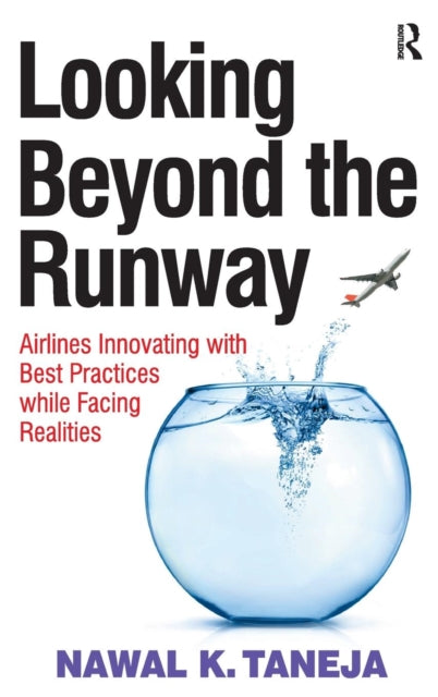Book cover of: Looking Beyond the Runway. By: Nawal K. Taneja