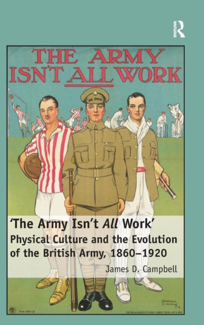 Book cover of: 'The Army Isn't All Work'. By: James D. Campbell
