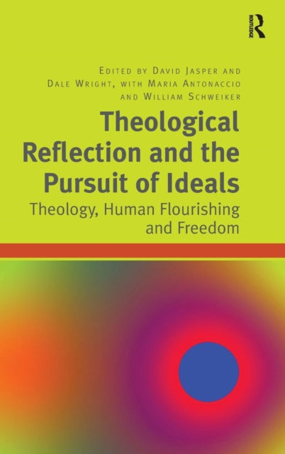 Book cover of: Theological Reflection and the Pursuit of Ideals. By: David Jasper