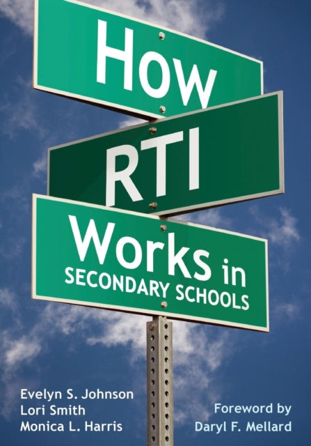 Book cover of: How RTI Works in Secondary Schools. By: Evelyn S. Johnson