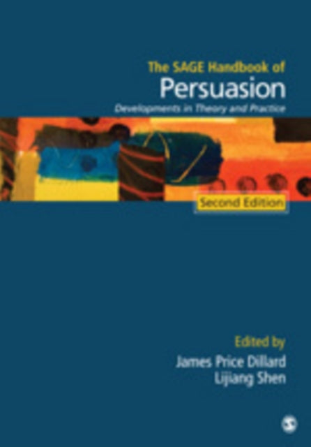 Book cover of: SAGE Handbook of Persuasion. By: James Price Dillard