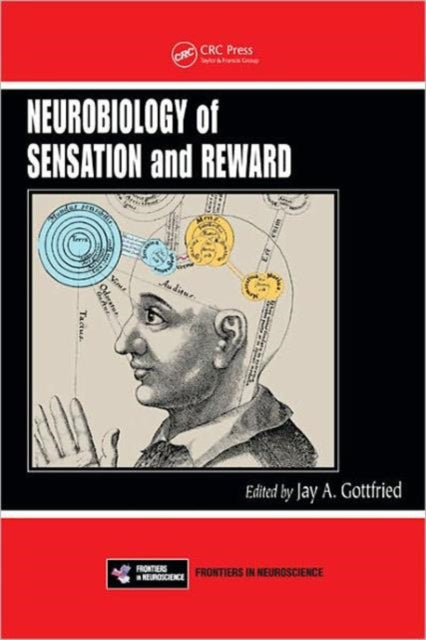 Book cover of: Neurobiology of Sensation and Reward. By: Jay A. Gottfried