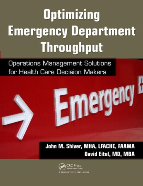 Book cover of: Optimizing Emergency Department Throughput. By: John M. Shiver