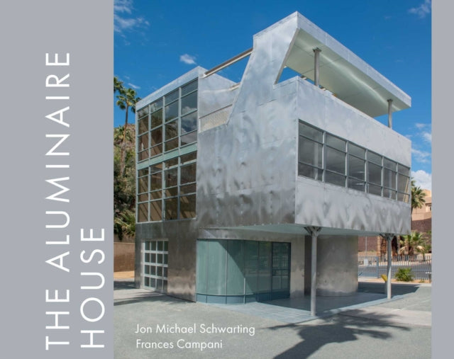 Book cover of: Aluminaire House. By: Michael Schwarting