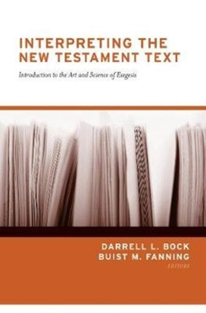 Book cover of: Interpreting the New Testament Text. By: Darrell L. Bock