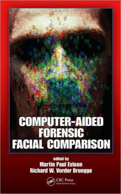 Book cover of: Computer-Aided Forensic Facial Comparison. By: Martin Paul Evison