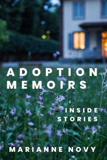 Book cover of: Adoption Memoirs. By: Marianne Novy