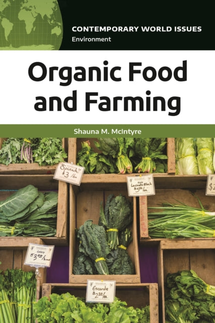 Book cover of: Organic Food and Farming. By: Shauna M. McIntyre