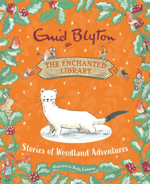 Book cover of: Enchanted Library: Stories of Woodland Adventures. By: Enid Blyton