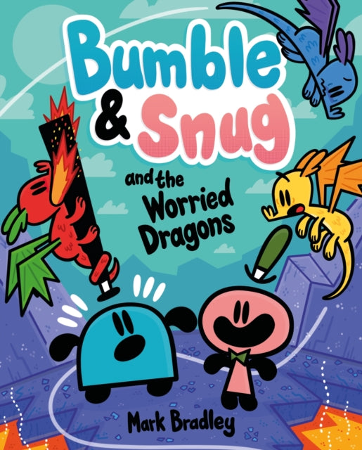 Bumble and Snug and the Worried Dragons, Book 5 9781444972368