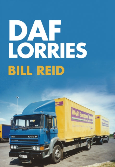 Book cover of: DAF Lorries. By: Bill Reid