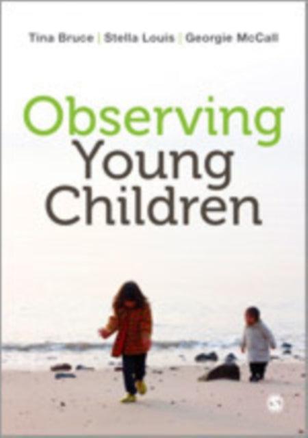 Book cover of: Observing Young Children. By: Tina Bruce