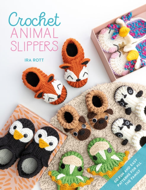 Book cover of: Crochet Animal Slippers. By: Ira Rott