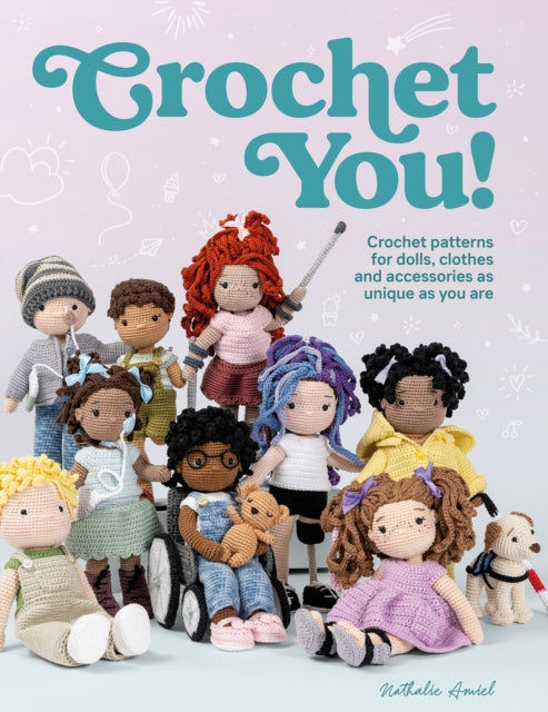 Book cover of: Crochet You!. By: Nathalie Amiel