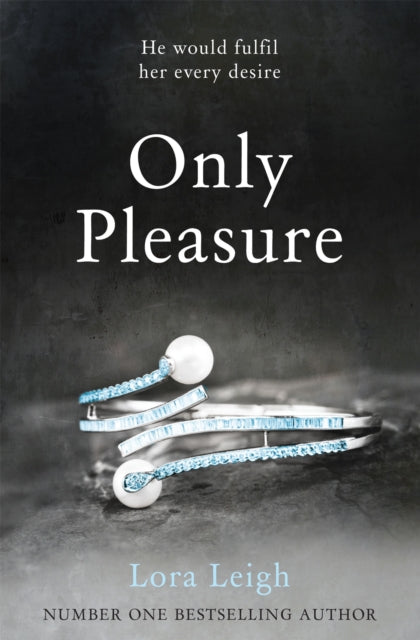 Book cover of: Only Pleasure. By: Lora Leigh