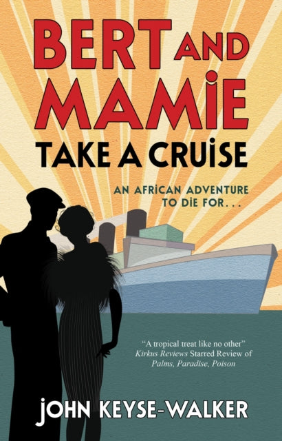 Book cover of: Bert and Mamie Take a Cruise. By: John Keyse-Walker