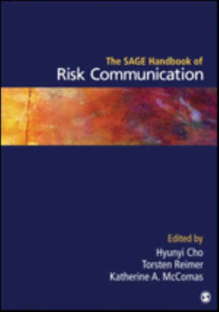 Book cover of: SAGE Handbook of Risk Communication. By: Hyunyi Cho