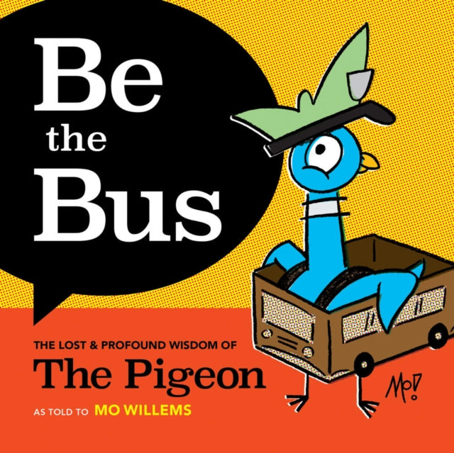 Book cover of: Be the Bus