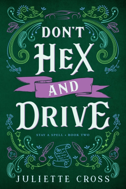 Book cover of: Don't Hex and Drive. By: Juliette Cross