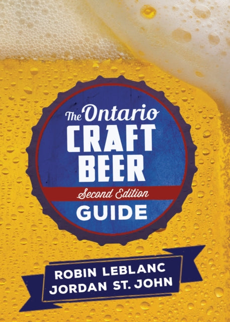 Book cover of: Ontario Craft Beer Guide. By: Robin LeBlanc
